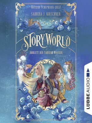 cover image of Amulett der Tausend Wasser--StoryWorld, Teil 1